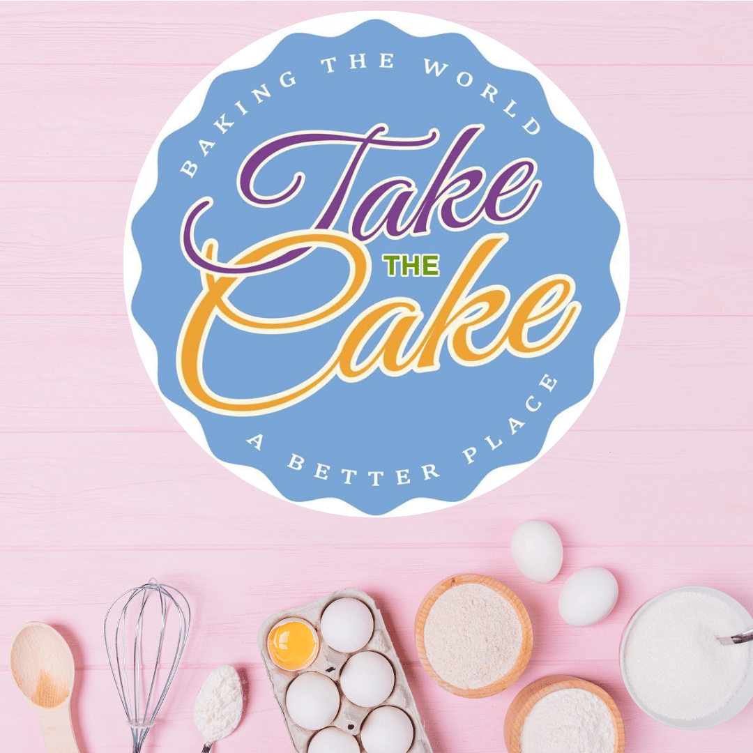 A circular 'Take the Cake: Baking the World A Better Place' logo is centered on a pink background. Below the logo are baking ingredients, including wooden spoons, a whisk, eggs in a carton, bowls of flour and sugar, and two loose eggs.